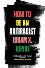 Book cover of How to Be an Antiracist