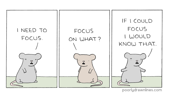 Poorly Drawn Lines comic about focus